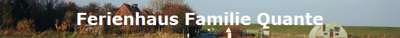 Ferienhaus Familie Quante